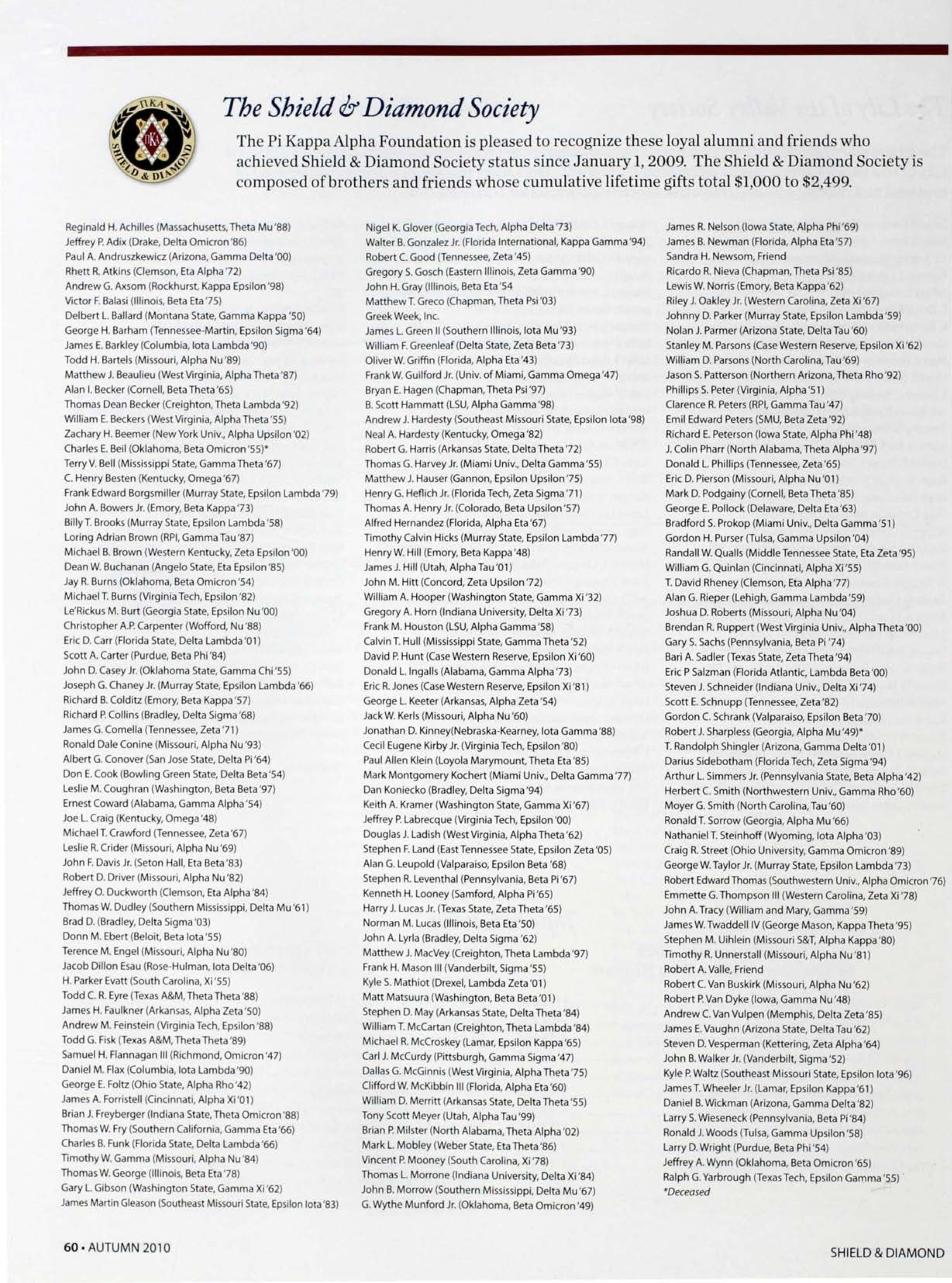 The Shield & Diamond Society, Autumn 2010